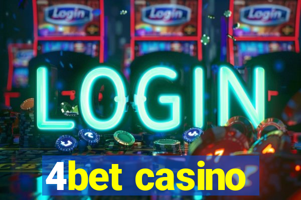 4bet casino